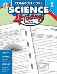 Enlarge image Cover: Common Core Science 4 Today, Grade 5 - Carson Dellosa Education