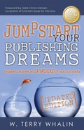 Cover: Jumpstart Your Publishing Dreams - Morgan James Publishing llc
