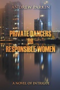 Cover: Private Dancers or Responsible Women - Strategic Book Publishing