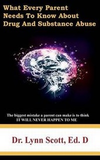 Enlarge image Cover: What Every Parent Needs to Know about Drug and Substance Abuse - Dr. Scott Books