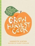 Cover: Grow Harvest Cook - Hardie Grant Books