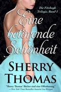 Cover: Eine Bet?rende Sch?nheit - Sherry Thomas