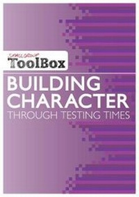 Enlarge image Cover: Small Group Toolbox: Building Character through testing times - CWR