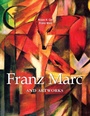 Cover: Franz Marc and artworks - Parkstone International
