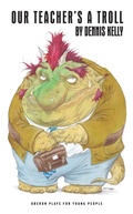 Cover: Our Teacher's a Troll - Oberon Plays for Young People
