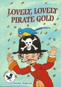 Cover: Level 3 Lovely, Lovely, Pirate Gold - ReadZone Books Limited