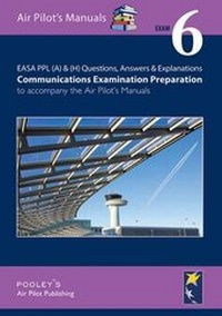 Enlarge image Cover: EASA PPL (A) & (H) Questions, Answer & Explanations: Exam 6 - Pooleys Flight Equipment Ltd.