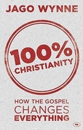 Cover: 100% Christianity - Inter-Varsity Press