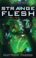 Cover: Android: Strange Flesh (Arcana Exxet) - Fantasy Flight Games