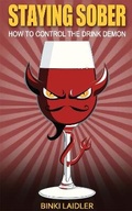 Cover: Staying Sober: How to Control the Drink Demon - Accent Press Ltd