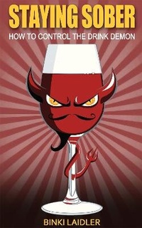Enlarge image Cover: Staying Sober: How to Control the Drink Demon - Accent Press Ltd