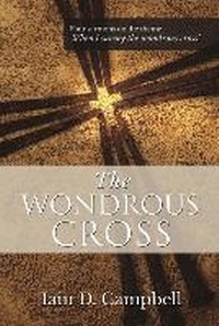Enlarge image Cover: The Wondrous Cross - Evangelical Press
