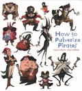 Cover: How to Pulverize Pirates - Insight Kids
