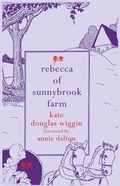 Cover: Rebecca of Sunnybrook Farm - Hesperus Press Ltd.