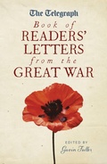 Cover: The Telegraph Book of Readers' Letters from the Great War - Aurum