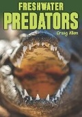 Cover: Freshwater Predators - Badger Publishing