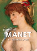 Cover: &Eacute;douard Manet et oeuvres d'art - Parkstone International