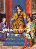 Cover: Meisterwerke der Buchmalerei - Confidential Concepts International - Parkstone