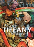 Cover: Louis Comfort Tiffany et oeuvres d'art - Parkstone International