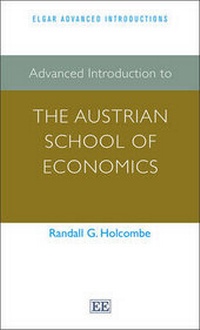 Enlarge image Cover: Advanced Introduction to the Austrian School of Economics - Edward Elgar Publishing