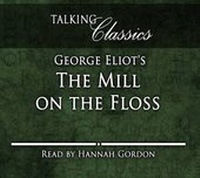 Enlarge image Cover: George Eliot's The Mill on the Floss - Fantom Films Limited