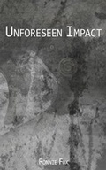 Cover: Unforeseen Impact - Fox Ministries, Incorporated