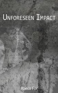 Enlarge image Cover: Unforeseen Impact - Fox Ministries, Incorporated