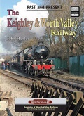 Cover: The Keighley and Worth Valley Railway - Past & Present Publishing Ltd