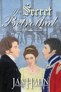 Cover: The Secret Betrothal - A Pride and Prejudice Alternate Path - Meryton Press