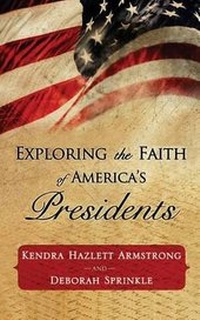 Enlarge image Cover: Exploring the Faith of America's Presidents - Lighthouse Publishing