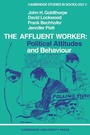 Cover: The Affluent Worker - Cambridge University Press