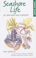 Cover: Green Guide to Seashore Life of Britain and Europe - New Holland Publishers Ltd