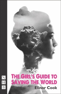 Enlarge image Cover: The Girl's Guide to Saving the World - Nick Hern Books