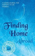 Cover: Finding Home Abroad - Summertime Publishing