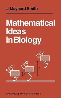 Enlarge image Cover: Mathematical Ideas in Biology - Cambridge University Press