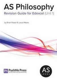 Enlarge image Cover: AS Philosophy Revision Guide for Edexcel (Unit 1) - PushMe Press
