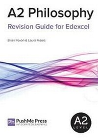 Enlarge image Cover: A2 Philosophy Revision Guide for Edexcel - PushMe Press
