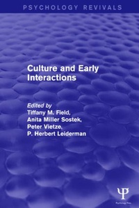 Enlarge image Cover: Culture and Early Interactions (Psychology Revivals) - Psychology Press Ltd