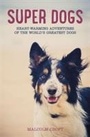 Cover: Super Dogs - Summersdale Publishers