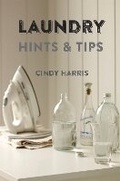 Cover: Laundry Hints & Tips - Ryland, Peters & Small Ltd