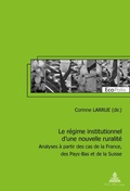 Cover: Le r&eacute;gime institutionnel d'une nouvelle ruralit&eacute; - Peter Lang Verlag