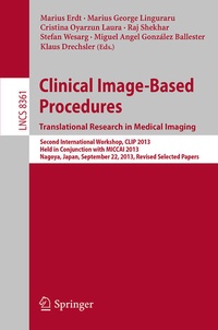 Enlarge image Cover: Clinical Image-Based Procedures. Translational Research in Medical Imaging - Springer