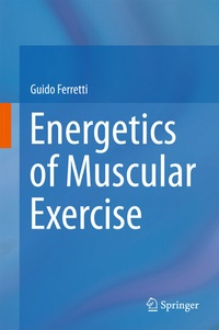Abbildung von: Energetics of Muscular Exercise - Springer