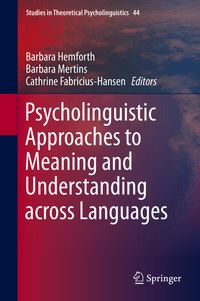 Enlarge image Cover: Psycholinguistic Approaches to Meaning and Understanding across Languages - Springer