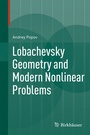 Cover: Lobachevsky Geometry and Modern Nonlinear Problems - Birkhäuser