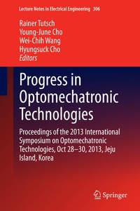 Enlarge image Cover: Progress in Optomechatronic Technologies - Springer