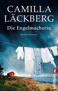 Abbildung von: Die Engelmacherin (Ein Falck-Hedström-Krimi 8) - Ullstein Taschenbuchverlag