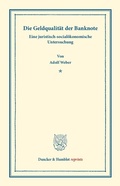 Cover: Die Geldqualit&auml;t der Banknote. - Duncker & Humblot