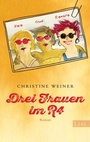 Cover: Drei Frauen im R4 - Ullstein Taschenbuchverlag