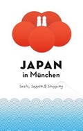 Cover: Japan in M&uuml;nchen - BoD - Books on Demand